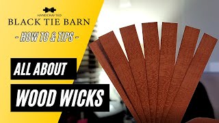 Wood Wicks for Candle Making | All About Wood Wicks | How to Use Wood Wicks