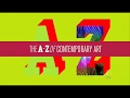 The a to z of contemporary art  a bluffers guide  part 1