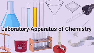 Chemistry Lab Apparatus Name and Use | Basic chemistry laboratory equipment | Laboratory Apparatus