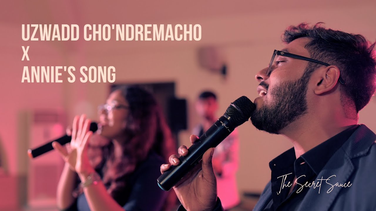 Uzwadd Cho'ndremacho X Annie's Song [Mashup] | Wilfy Rebimbus | John Denver | The Secret Sauce