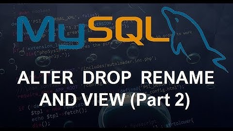 MySQL Database Tutorial #29 ALTER  DROP  RENAME AND VIEW Part 2  ( हिन्दी)