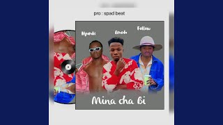 MINA CHA BI (feat. Follow bugatti & NYAMBE)