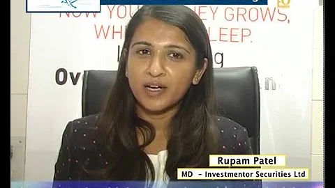 Rupam Patel, MD - Investmentor Securities Ltd, Message to Investors