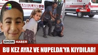 Bu kez Ayaz ve Nupelda'ya kıydılar! Resimi