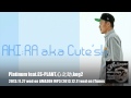 AKI:RA a.k.a Cute&#39;sk 『Platinum feat.ES-PLANT,心之助,kog2』Trailer