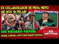 ¡AHORA MISMO! LUIS VIDEGARAY SE NOS QUIERE FUGAR ¡EX COLABORADOR DE PEÑA NIETO HUYE!