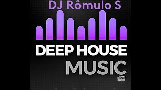 DJ Rômulo S - Deep House - 2024