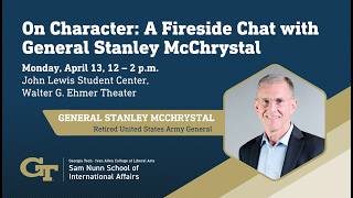 On Character: A Fireside Chat with General Stanley McChrystal