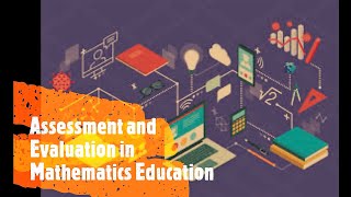 Authentic Assessment Methods in Mathematics Education