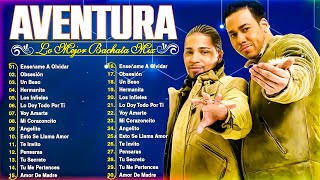 AVENTURA BACHATA MIX  ~ LAS 30 MEJORES CANCIONES DE AVENTURA ÉXITOS SUS MEJORES ROMÁNTICAS