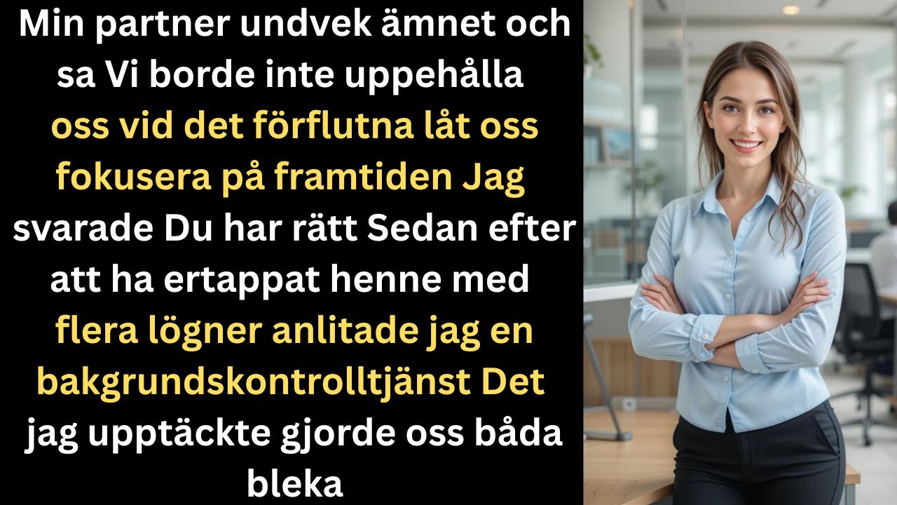 Min partner undvek ämnet Vi ska inte fastna i det förflutna låt oss se framåt