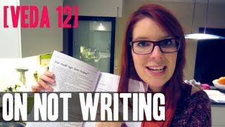 [VEDA 12] On not writing