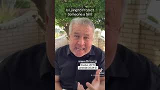Is Lying to Protect Someone a Sin?