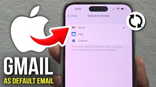 How to Set Gmail as Default Email App on iPhone - 2025