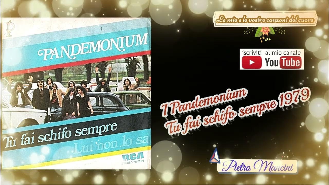 I Pandemonium Tu fai schifo sempre 1979 YouTube