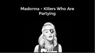 Madonna - Killers Who Are Partying | Lyrics