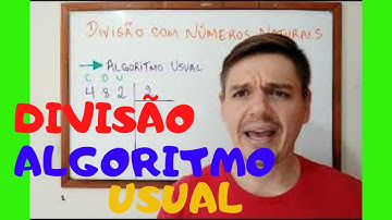 DIVISÃO - Algoritmo Usual - Exercícios e Exemplos - 6º ano - AULA 16