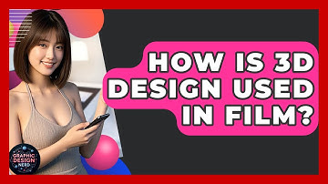 How Is 3D Design Used In Film? - Graphic Design Nerd
