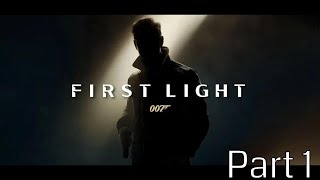 007 First Light!!! #1