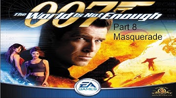007 The World is Not Enough | Secret Agent | Part 8 | Masquerade
