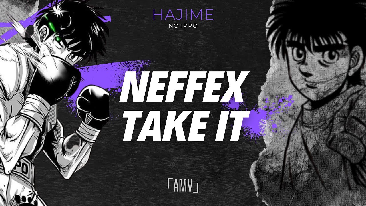 HAJIME NO IPPO「AMV」NEFFEX - Take It  |  2025