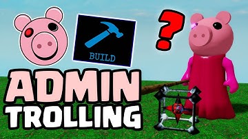 Using ADMIN in Piggy Build Mode🐷😈