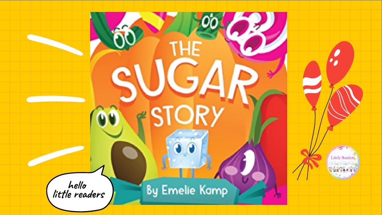 Kids Book Read Aloud The Sugar Story By Emelie kamp ll Read aloud book for kids 📚 YouTube
