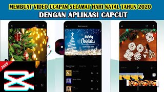 MEMBUAT VIDEO UCAPAN SELAMAT NATAL & TAHUN BARU LEWAT APLIKASI CAPCUT 2020