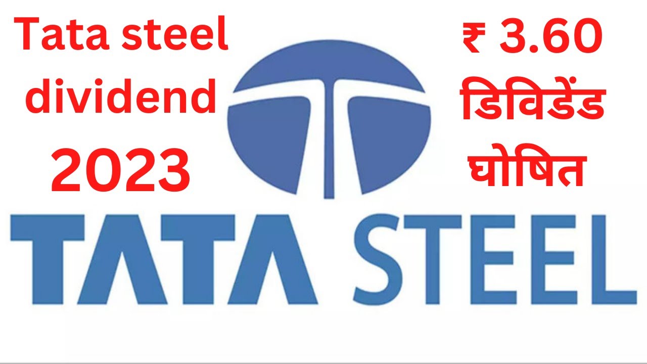 Tata steel dividend declared | Tata steel Q4 result out |Tata steel ...