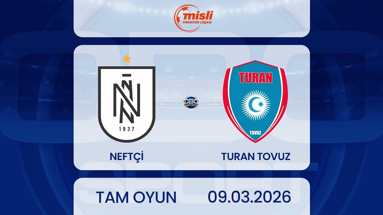 Neftçi – Turan Tovuz | Misli Premyer Liqası, 23-cü tur | TAM OYUN