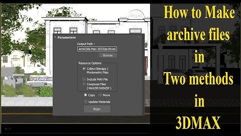 How To fix Archive Problem in 3dmax|How to make  archive files in 3dMax|2 methods