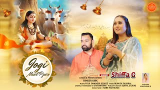 JOGI NAAL PYAR ( Official Video ) Shiffa G | Binder Birk | Jai Baba Balaknath Ji Bhajan 2026