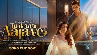 TU IK VAARI AAJA VE ( Deedar Kaur ) &amp;Ashique Elahi |Chandni Sharma,Mohammad Nazim |New Song 2026 ❤️
