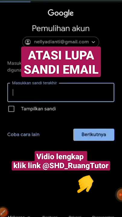 Atasi Lupa Sandi Email atau cara memulihkan Email yang terlupa Sandi