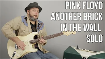 How to Play the Solo to "Another Brick in the Wall" by Pink Floyd, David Gilmour