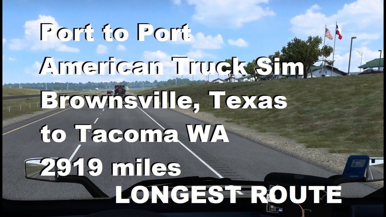 ATS Longest Route Brownsville TX to WA (Nov 2022) 4K60 Uncropped