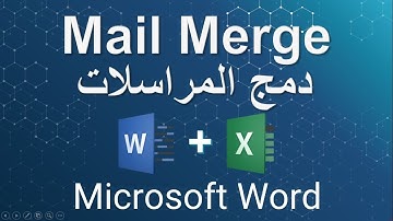 شرح كيفية أستخدام Mail Merge فى برنامج الـ Word