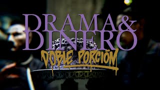 Doble Porción - Drama & Dinero (Prod. Deejohend & Che Che Colé)