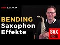 Saxbrig Classics: Saxophon Bending - die Töne "verbiegen" lernen - DailySax 009