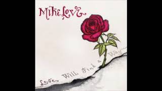 Miniatura de vídeo de "Mike Love - No Regrets (Audio)"