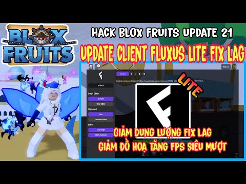 Cách Hack Blox Fruits Trên Điện Thoại Update Client Fluxus Lite V95 Mới Nhất Fix Lag Siêu Mượt...