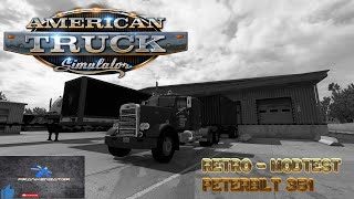 ATS - American Truck - Mod Test - Peterbilt 351