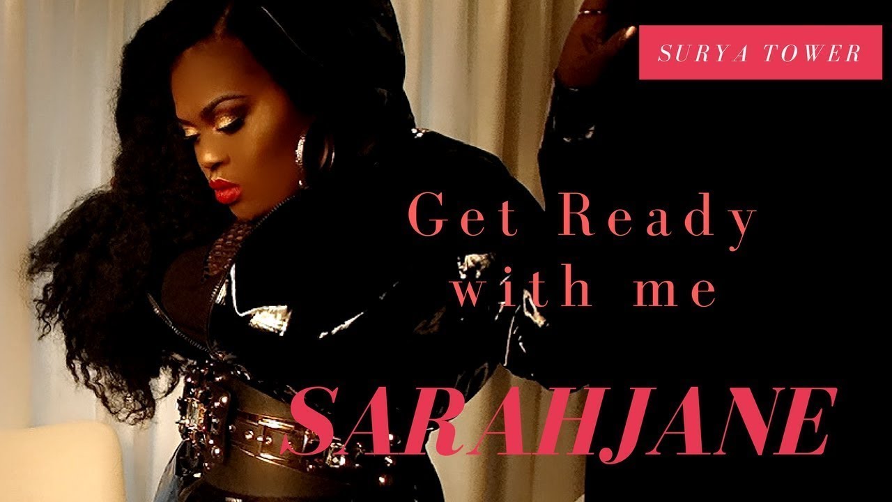 ♡ GET READY WITH ME ! ♡ SARAH-JANE | Surya Tower |