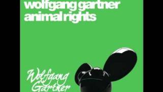 Deadmau5 &amp; Wolfgang Gartner - Animal Rights