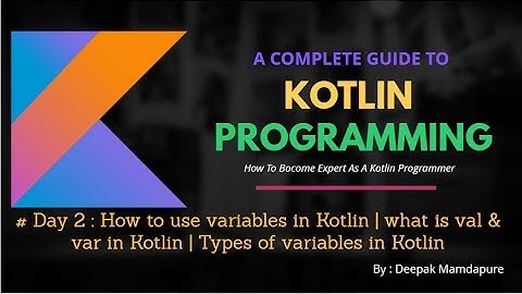 #Kotlin-03 |How to define variables in Kotlin |  how to use var and val in Kotlin