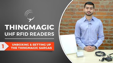 ThingMagic UHF RFID Readers: Unboxing & Setting up the ThingMagic Sargas