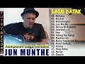 Jun munthe full album terbaru 2024  lagu batak paling enak didengar saat santai  viral tiktok