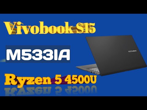 Asus vivobook s15 / M533IA / Ryzen 5 4500u
