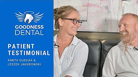 Goodness Dental  Patient Testimonial: Aneta and Le...