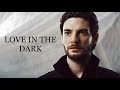 The Darkling & Alina | Love in the dark